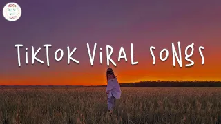 Tiktok viral songs 🥞 Trending tiktok 2023 ~ Best tiktok songs 2023