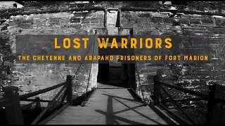 Lost Warriors: The Cheyenne and Arapaho Prisoners of Fort Marion (Audio Described)