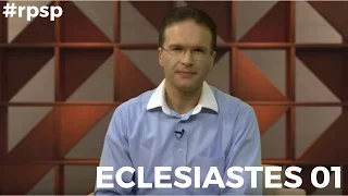 Reavivados Por Sua Palavra - Eclesiastes 01 - #RPSP 01 de Maio