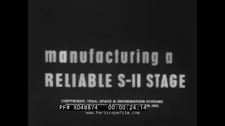 THE SATURN V STAGE II   S-II ROCKET   1964 NORTH AMERICAN AVIATION  APOLLO PROGRAM FILM XD48874