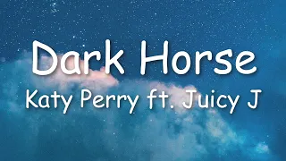 Katy Perry - Dark Horse (Lyrics) ft. Juicy J