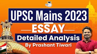 UPSC Mains 2023 | GS Essay Paper Detailed Analysis & Answers | StudyIQ IAS