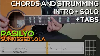 Sunkissed Lola - Pasilyo Guitar Tutorial [INTRO, SOLO, CHORDS AND STRUMMING + TABS]