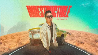 El Leo Pa' - Indestructible (Álbum Visualizer)