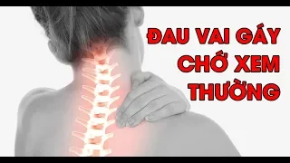 Đau vai gáy: Nguyên nhân, phòng ngừa và cách chữa trị tận gốc