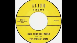 The Sons Of Adam - Baby show the world(1966).*****(📌)