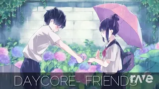 Friends Better Faster Stronger - Anti Nightcore & Daycore | RaveDJ