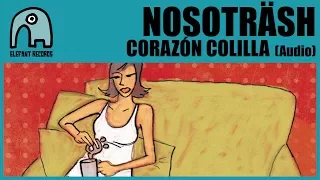 NOSOTRÄSH - Corazón Colilla [Audio]