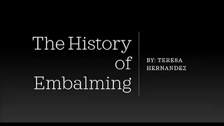 History of Embalming