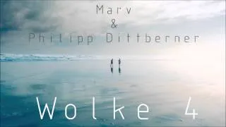 Philipp Dittberner & Marv - Wolke 4 (Original Mix) |Out Now|