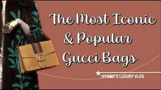 The 9 Most Iconic Gucci Bags | Hymme's Luxury Vlog