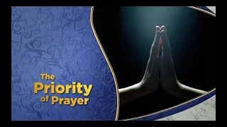 The Priority of Prayer by Pastor Doug Batchelor in English.