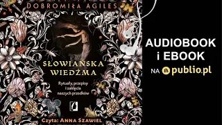 Słowiańska wiedźma. Dobromiła Agiles. Audiobook PL