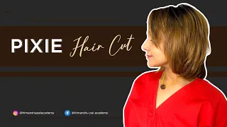 Pixie Haircut Tutorial | Pixie Haircut Indian Women | Himanshu Pal Academy