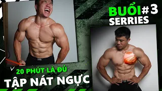 Series: 20 PHÚT LÀ ĐỦ (30 NGÀY) | Ngày 3: 20 Phút Tập NÁT Ngực