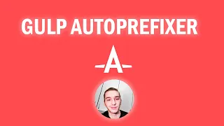 Autoprefixer. Кроссбраузерный css с помощью gulp autoprefixer.