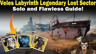 Destiny 2 | Veles Labyrinth Legendary Lost Sector Guide | Solo and Flawless | Loadouts & Strategies