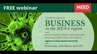 The Impact of Covid-19 on business in the Middle East: MEED update 1