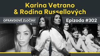 #302 - Karina Vetrano & Rodina Russellových