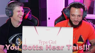 BLACKPINK - ‘Typa Girl’ (Official Audio) REACTION!!!