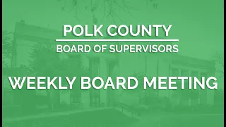 Polk County Board of Supervisors Meeting (05/31)
