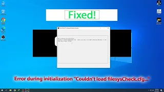 How to Fix 'Error during initialization "Couldn't load filesysCheck.cfg..." in COD Games