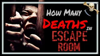How Many DEATHS In Escape Room (2019)