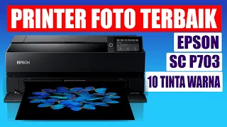 Printer foto terbaik, epson SC P703