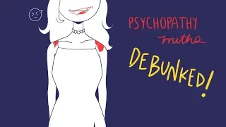 10 Myths About Psychopaths Debunked