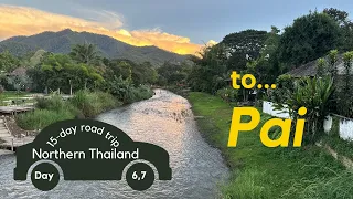 The Road to Pai - Day 6 & 7 on the Mae Hong Son loop