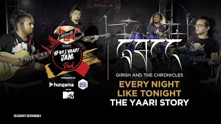 No1 Yaari JamPad | Every Night Like Tonight | Yaari Story | Girish and The Chronicles | Artist Aloud