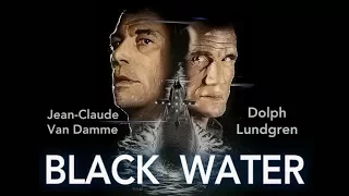 Black Water (2018) official trailer - Dolph Lundgren and Jean-Claude Van Damme