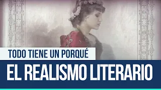 Realismo literario - Todo tiene un porqué