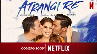 Atrangire On Netflix Post Theatrical Premiere l Atrangire Tamil dubbed Title Galatta Kalyanam