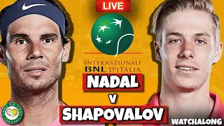 NADAL vs SHAPOVALOV | ATP Rome Masters 2022 | LIVE Tennis GTL Watchalong Stream