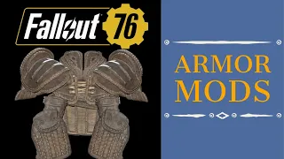 All ARMOR Modifications - Guide - Fallout 76 Wastelanders