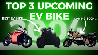 Top 3 Upcoming Long Range Electric Bikes in 2024✅ | 300km+ Range | EV Magnet