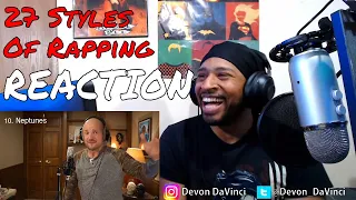 27 Styles of Rapping REACTION | DaVinci REACTS