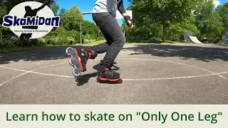 How To Skate On Only One Leg – Body Posture And Balance – Inline Skating Basics #06