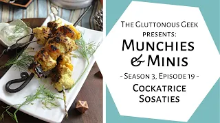 🐔🎲Munchies & Minis | S3E19: Cockatrice Sosaties & Remoulade