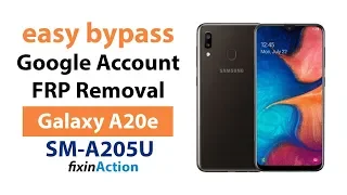 Easy Bypass Samsung Galaxy A20 A205U FRP Google Account Removal without PC