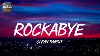 Rockabye - Clean Bandit (Lyrics)