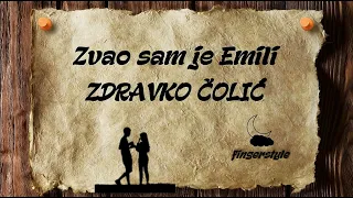 Zvao sam je Emili - ZDRAVKO ČOLIĆ [cover/fingerstyle/instrumental/tekst]