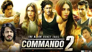Commando 2 Hindi Movie facts & review | Vidyut Jammwal, Adah Sharma |