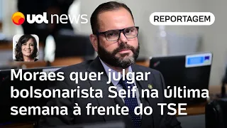 Jorge Seif: Alexandre de Moraes quer julgar bolsonarista na última semana à frente do TSE | Brígido