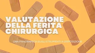 Valutazione della ferita chirurgica