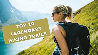 Top 10 Legendary Hiking Trails in South America You NEED to Explore😀