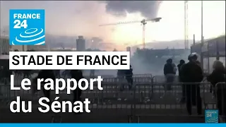 Incidents au Stade de France : "enchaînement de dysfonctionnements" • FRANCE 24