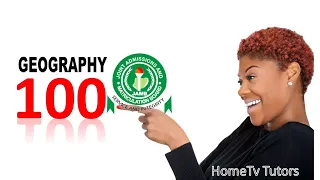 FULL VIDEO TUTORIALS JAMB Geography EXAM Past Questions and Answers (Watch & Score 100) JAMB 2021