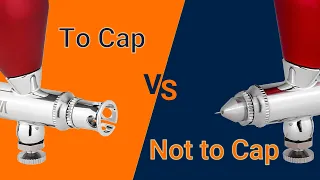 To Cap or Not to Cap: Exploring the Needle Cap Debate in Airbrushing